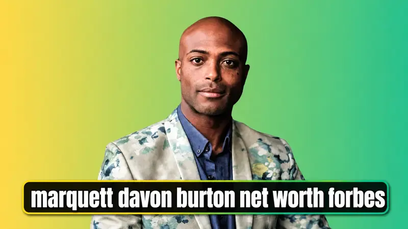marquett davon burton net worth forbes